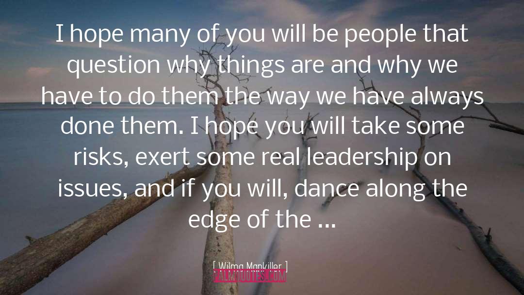 Real Leadership quotes by Wilma Mankiller