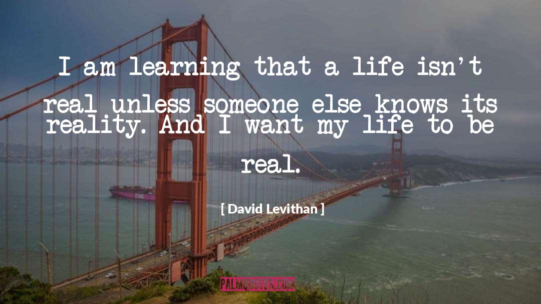 Real Life Scenarios quotes by David Levithan