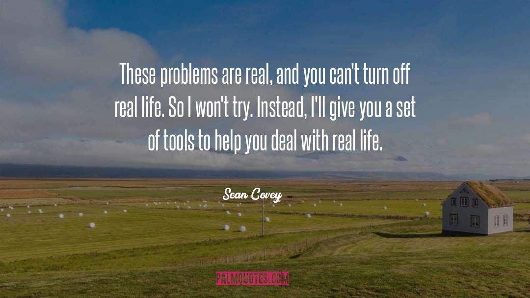 Real Life Scenarios quotes by Sean Covey