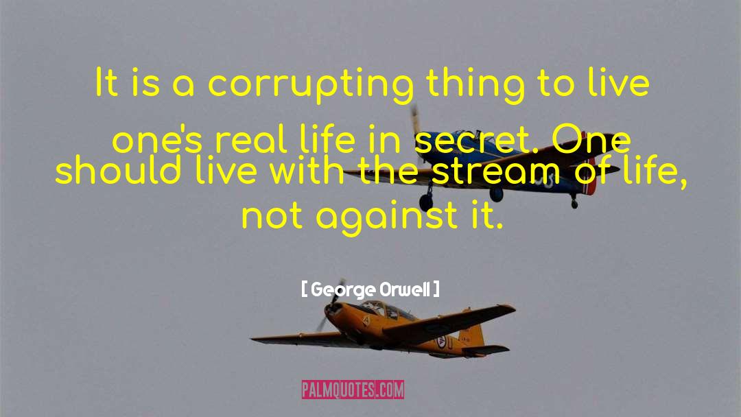 Real Life Scenarios quotes by George Orwell