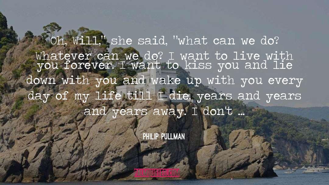 Real Life Talk quotes by Philip Pullman