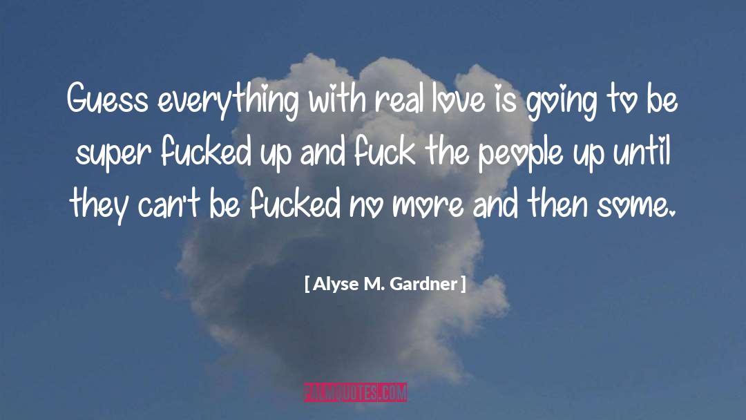Real Loneliness quotes by Alyse M. Gardner