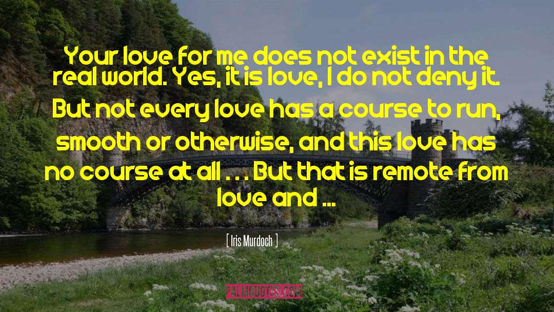 Real Love And Respect quotes by Iris Murdoch