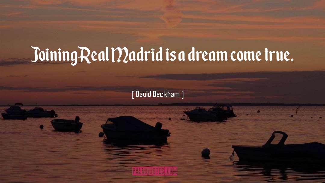 Real Madrid quotes by David Beckham
