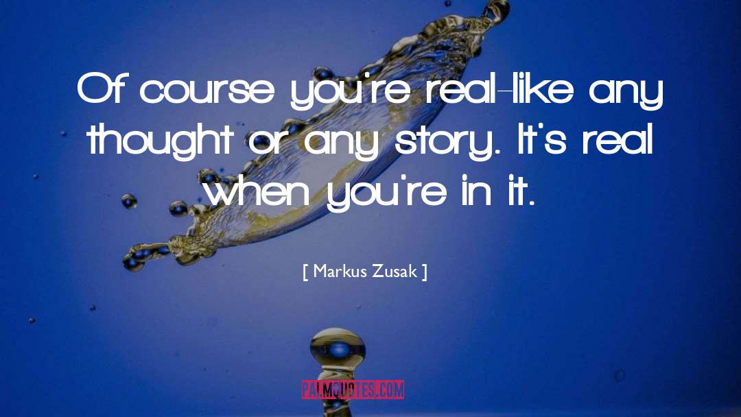 Real Manhood quotes by Markus Zusak