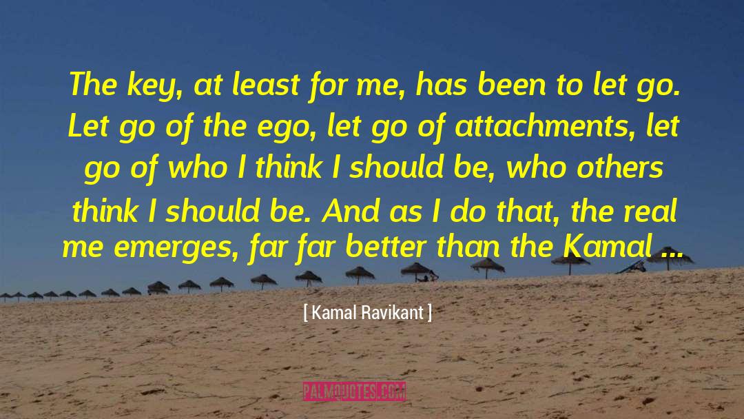 Real Me quotes by Kamal Ravikant