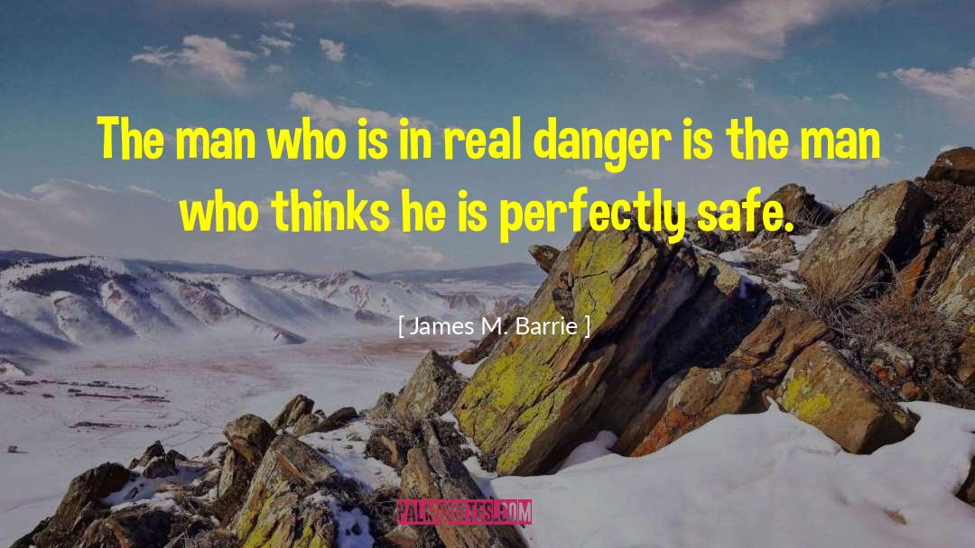 Real Men quotes by James M. Barrie