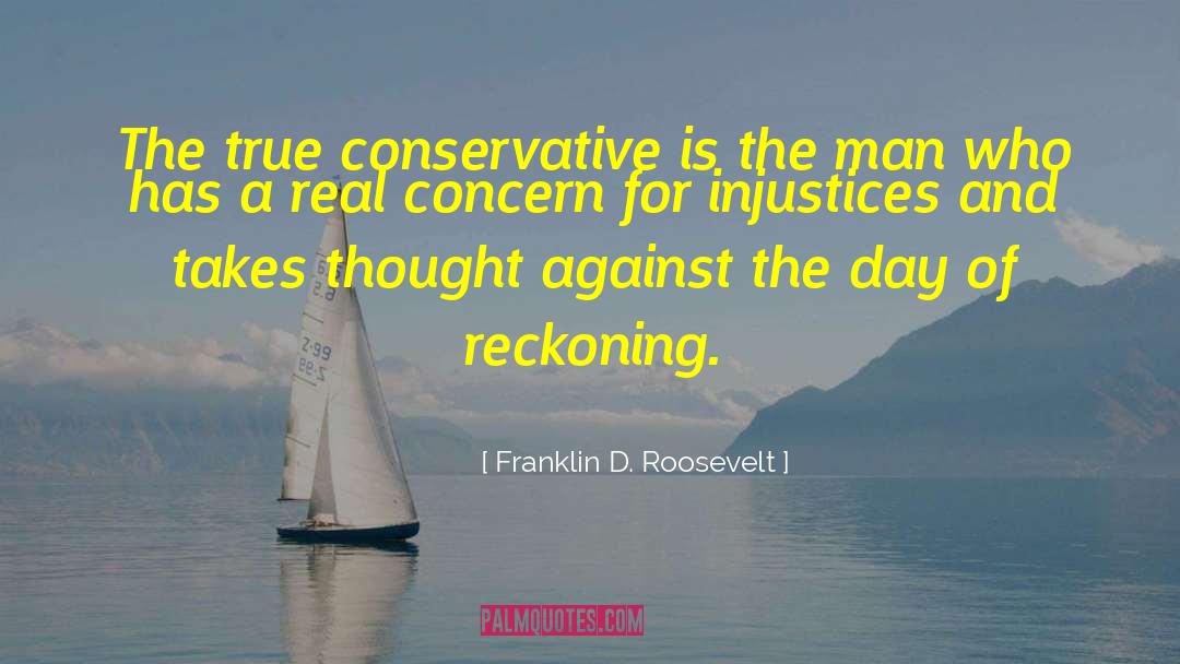 Real Men quotes by Franklin D. Roosevelt