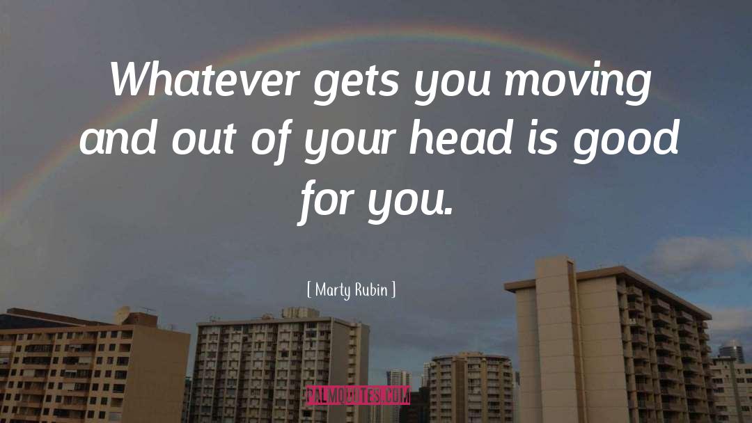 Real Movement quotes by Marty Rubin
