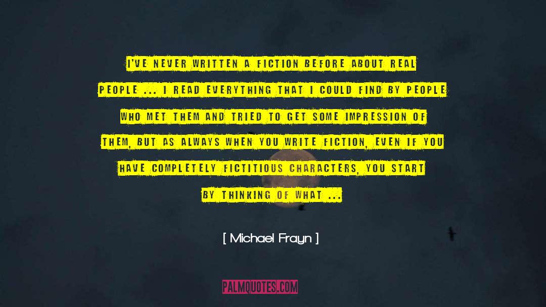 Real Muckraking quotes by Michael Frayn