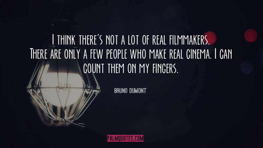 Real Muckraking quotes by Bruno Dumont