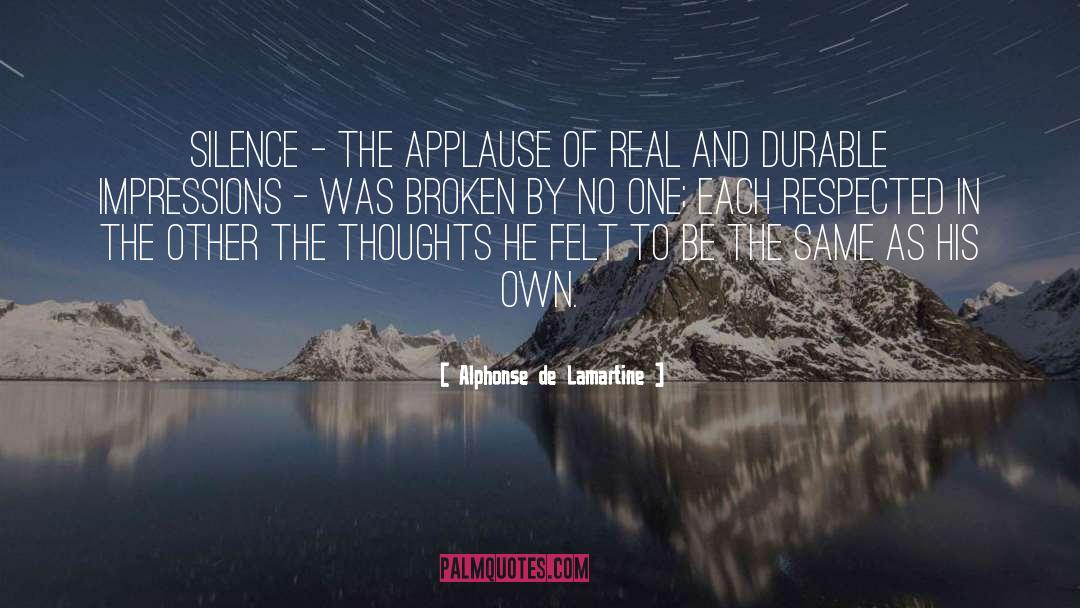 Real Muckraking quotes by Alphonse De Lamartine