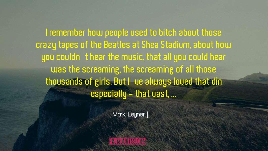 Real Music quotes by Mark Leyner