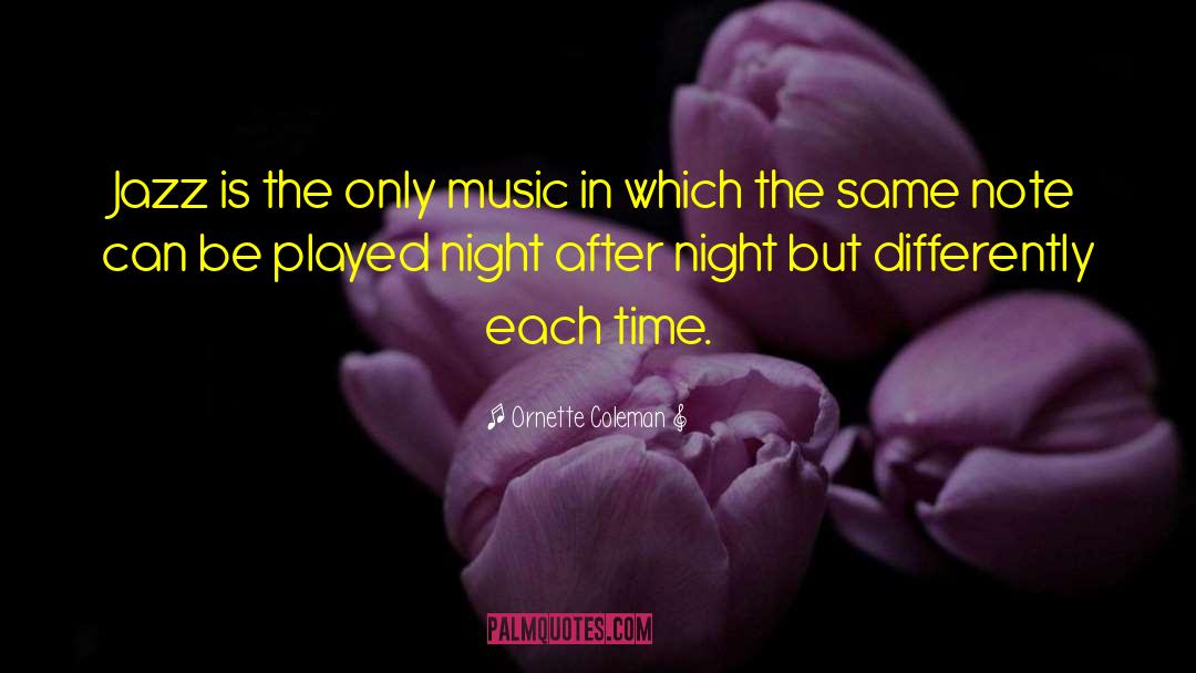 Real Music quotes by Ornette Coleman
