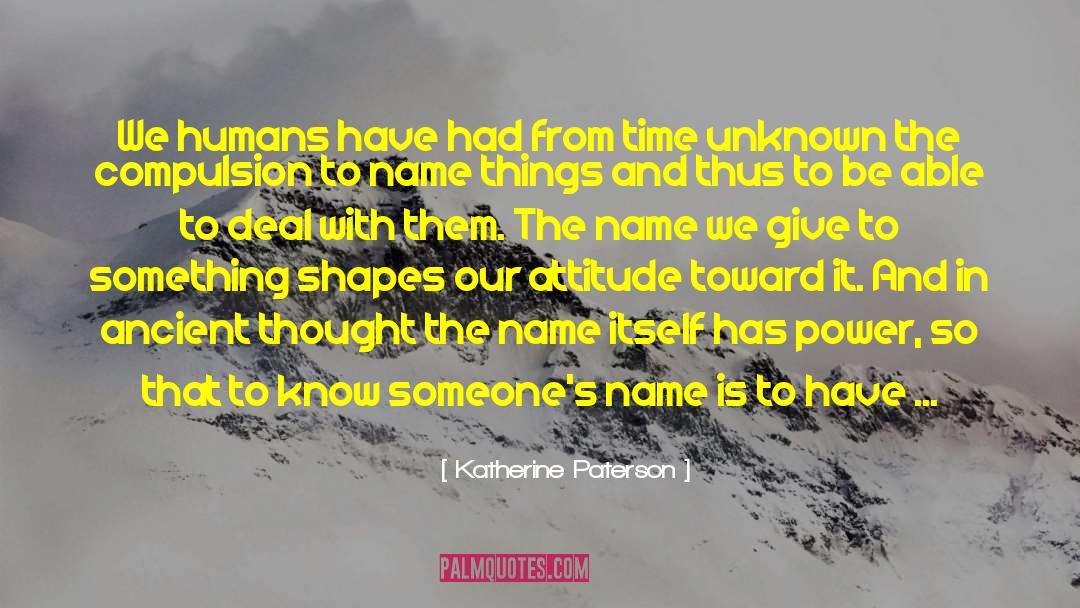 Real Names quotes by Katherine Paterson