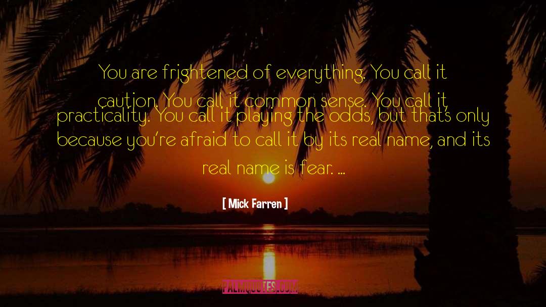 Real Names quotes by Mick Farren