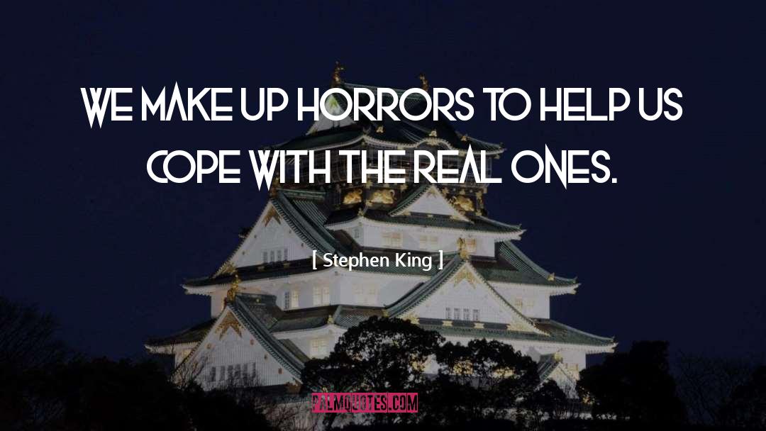 Real Ones quotes by Stephen King