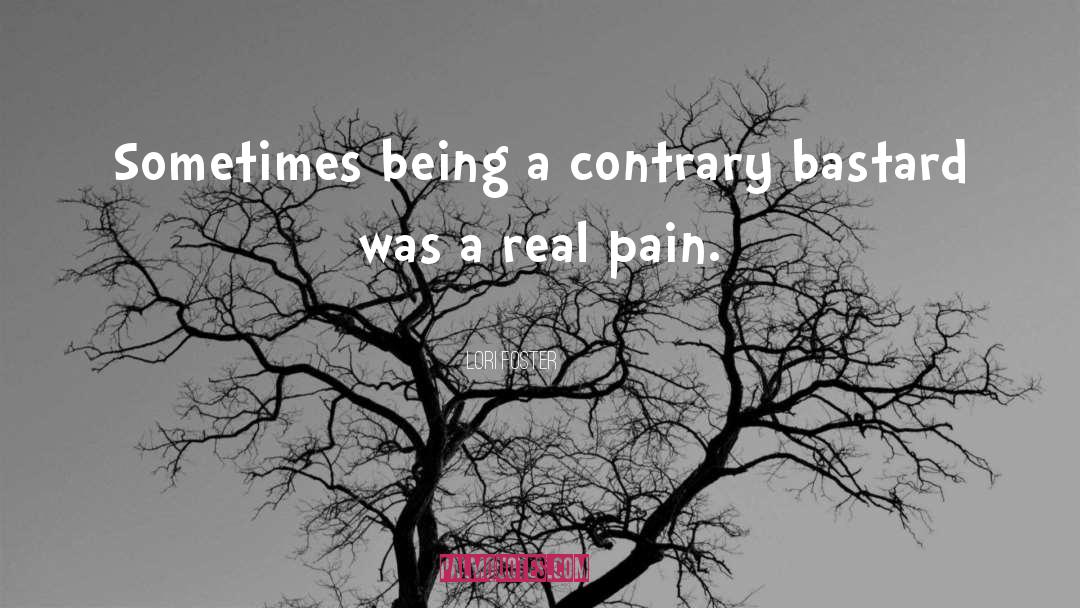 Real Pain quotes by Lori Foster
