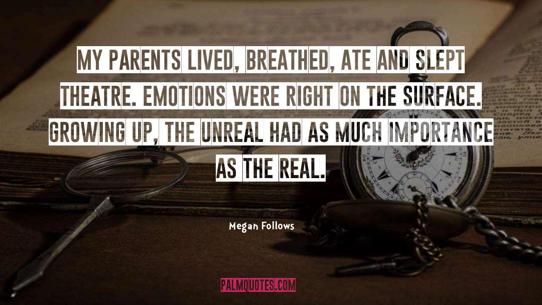 Real Parents quotes by Megan Follows