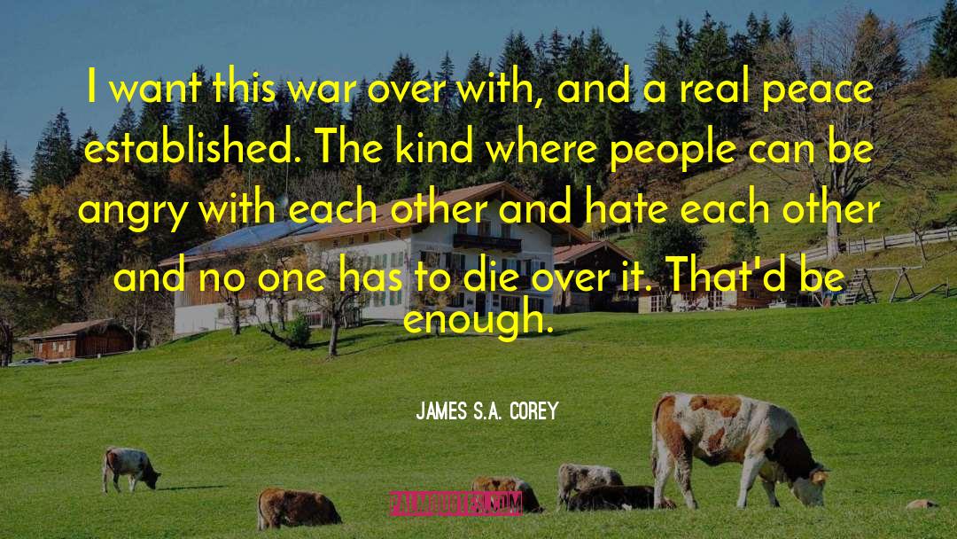 Real Peace quotes by James S.A. Corey