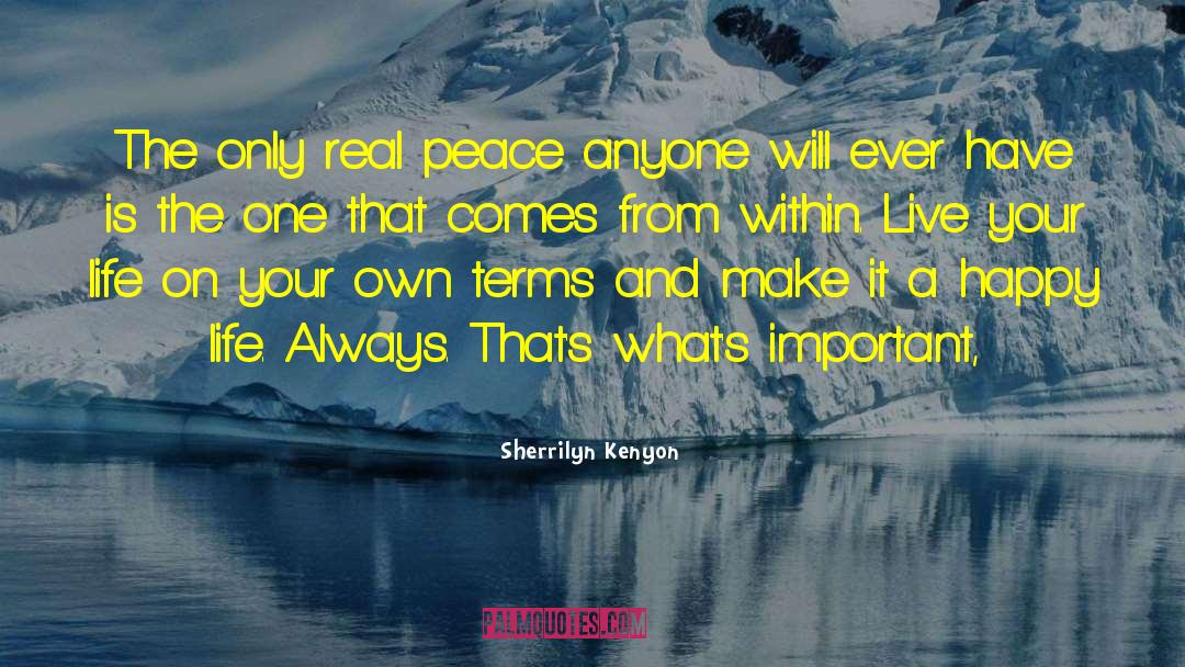 Real Peace quotes by Sherrilyn Kenyon