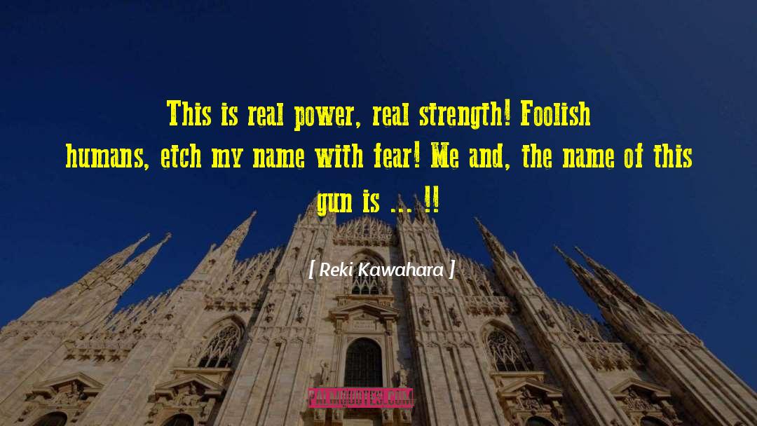 Real Power quotes by Reki Kawahara