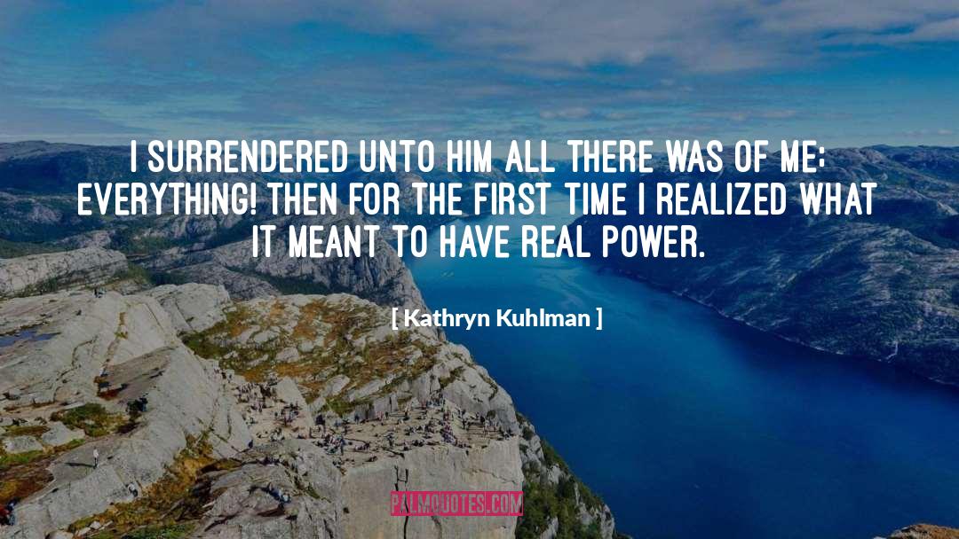 Real Power quotes by Kathryn Kuhlman