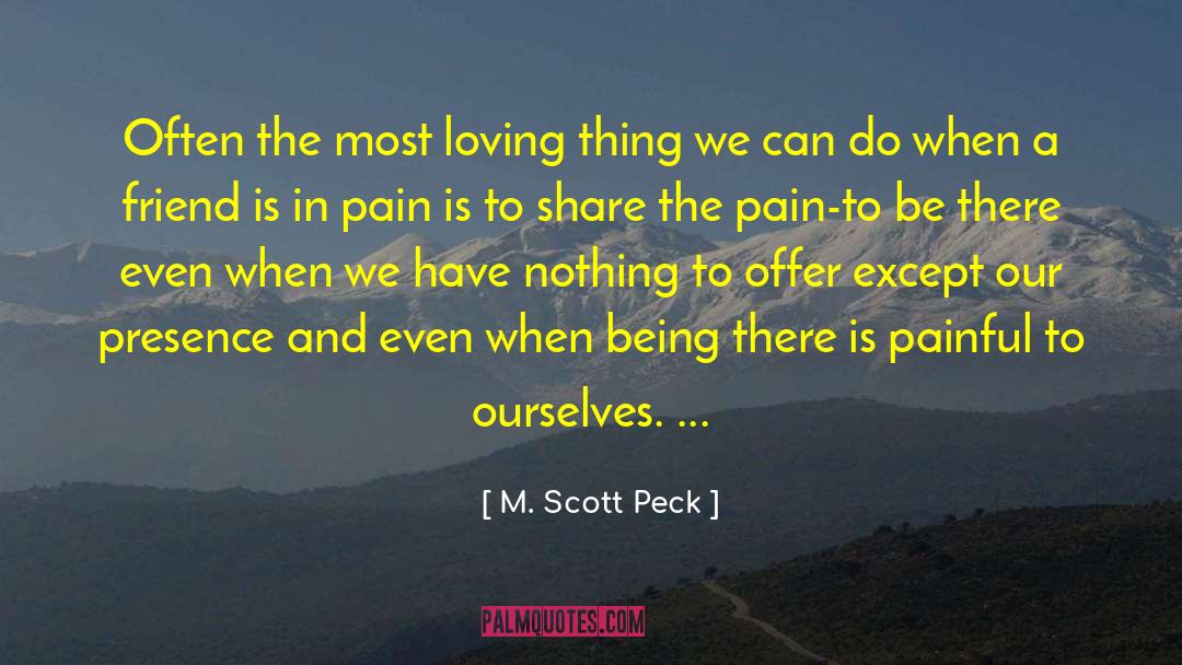 Real Presence quotes by M. Scott Peck