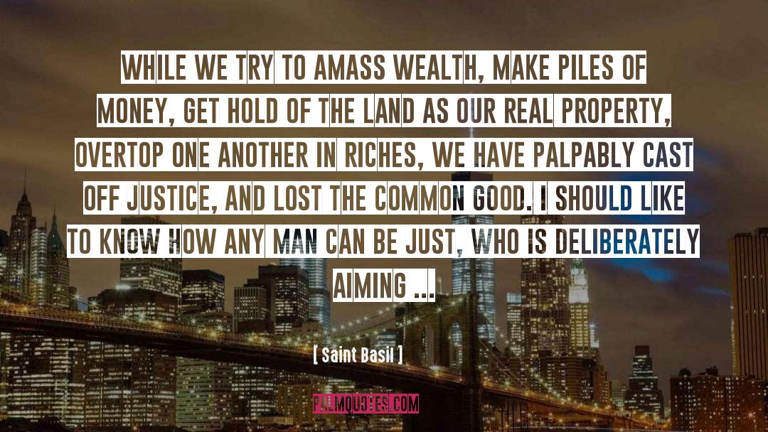 Real Property quotes by Saint Basil