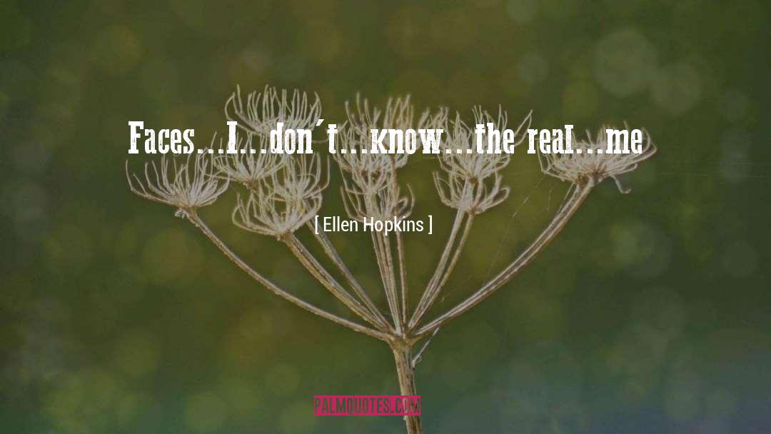 Real quotes by Ellen Hopkins