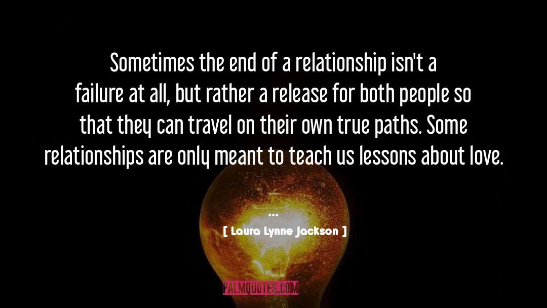 Real Relationships quotes by Laura Lynne Jackson
