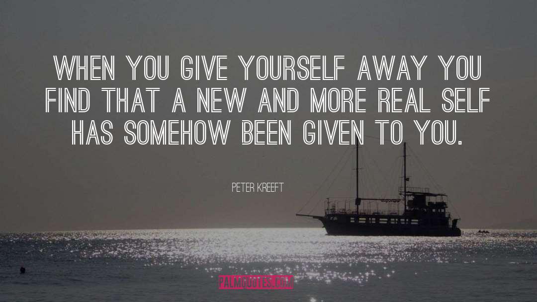 Real Self quotes by Peter Kreeft