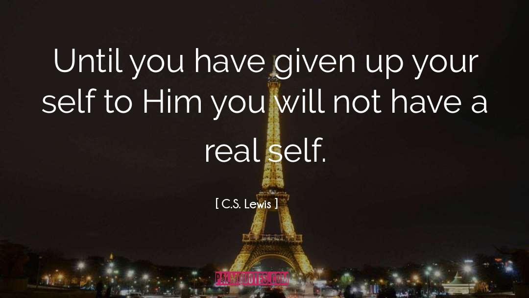 Real Self quotes by C.S. Lewis