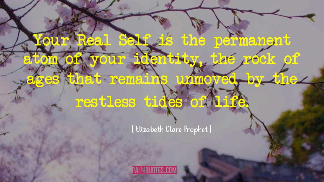 Real Self quotes by Elizabeth Clare Prophet