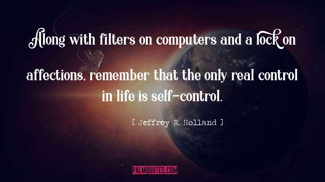 Real Self quotes by Jeffrey R. Holland