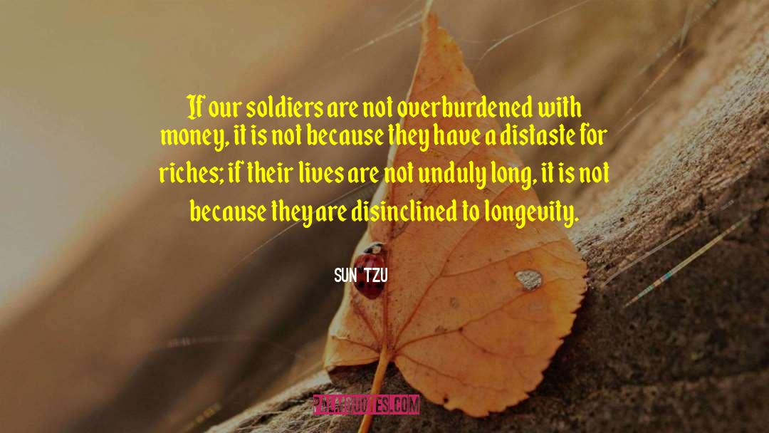 Real Soldiers quotes by Sun Tzu