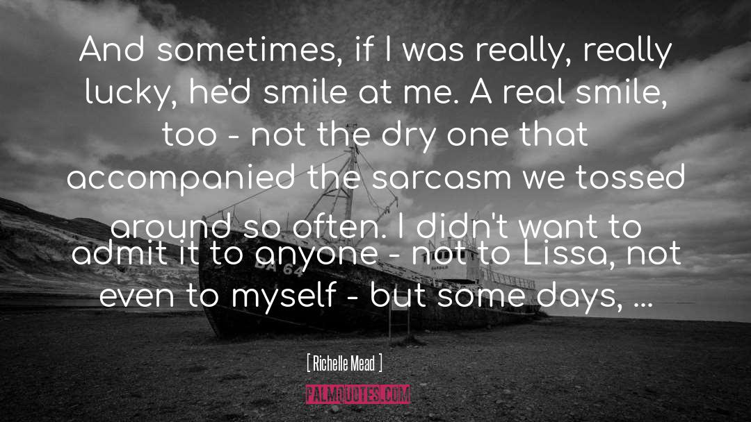 Real Soldiers quotes by Richelle Mead