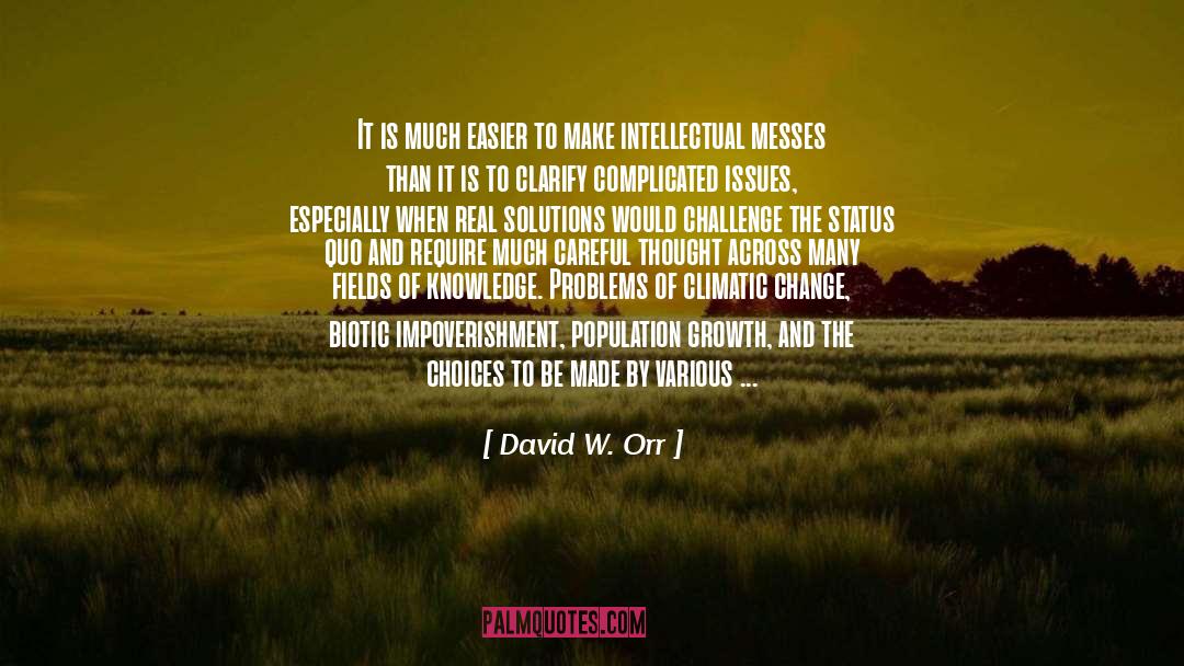 Real Solutions quotes by David W. Orr