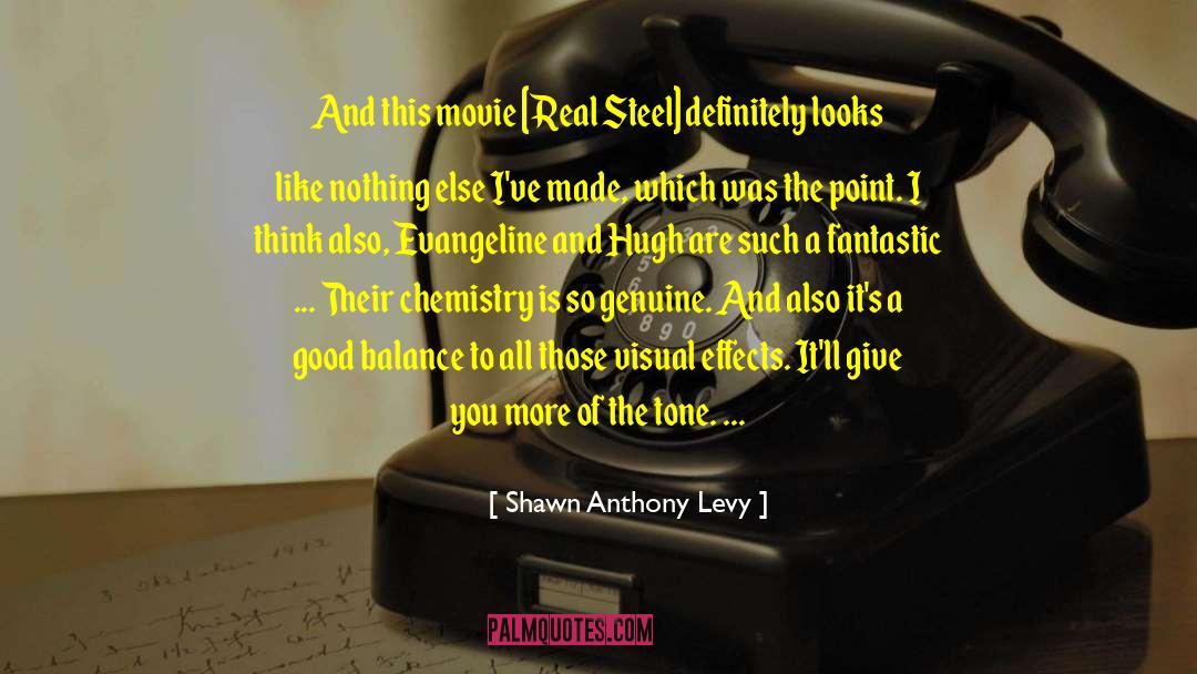 Real Steel quotes by Shawn Anthony Levy