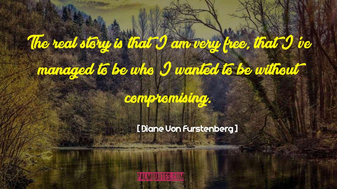 Real Story quotes by Diane Von Furstenberg