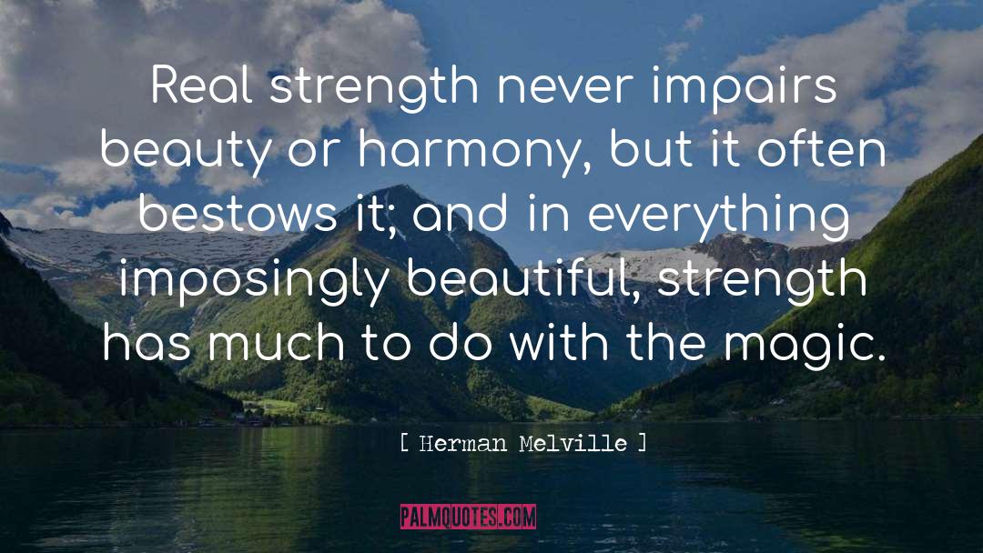 Real Strength quotes by Herman Melville