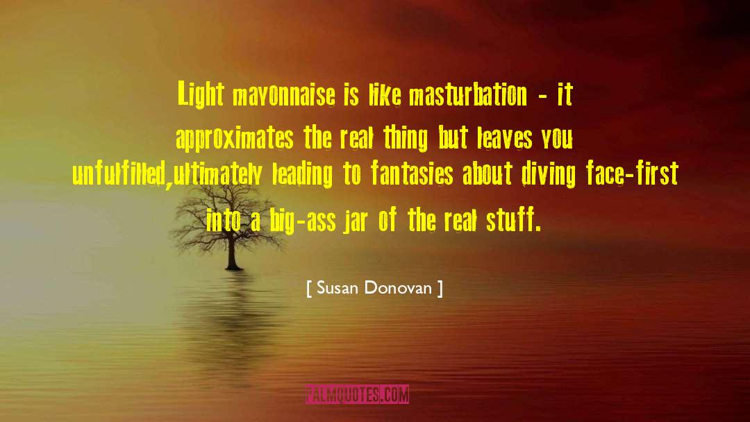 Real Stuff quotes by Susan Donovan