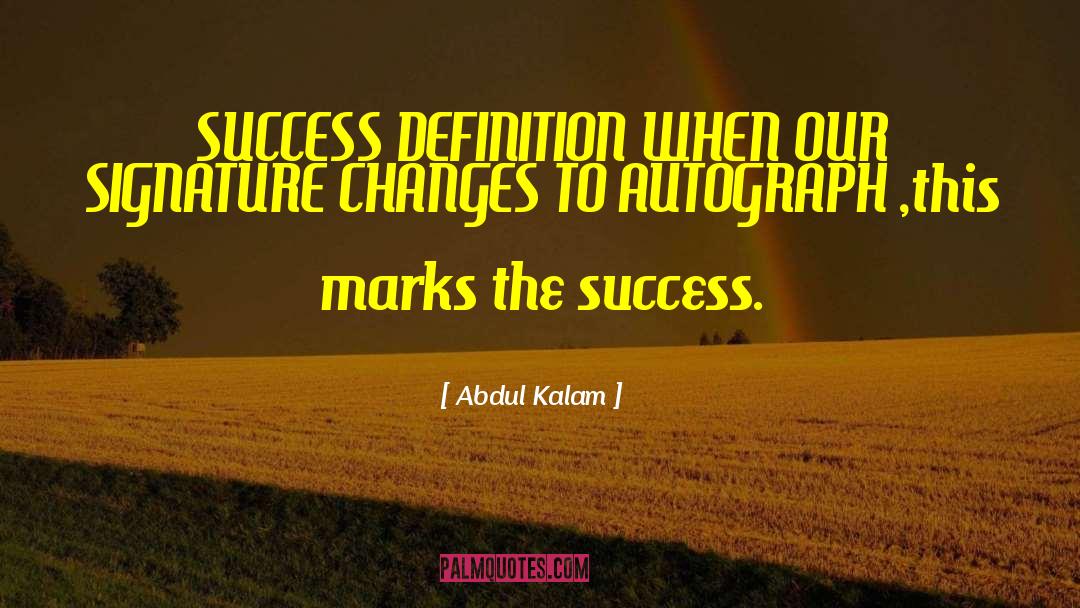 Real Success quotes by Abdul Kalam