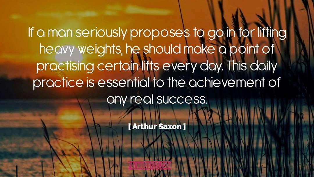 Real Success quotes by Arthur Saxon