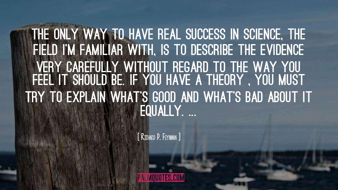 Real Success quotes by Richard P. Feynman