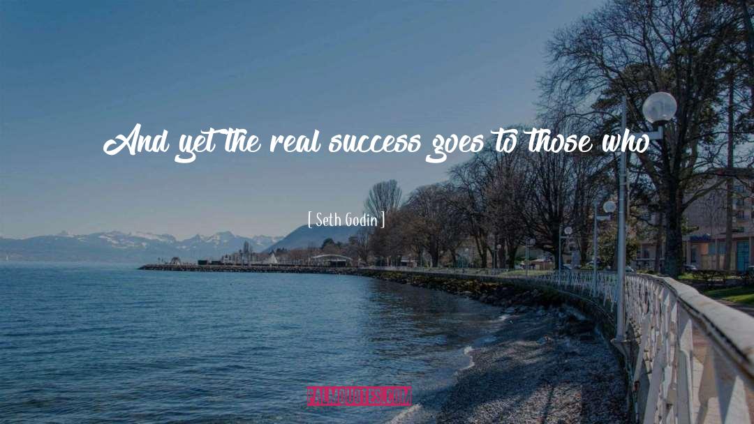 Real Success quotes by Seth Godin
