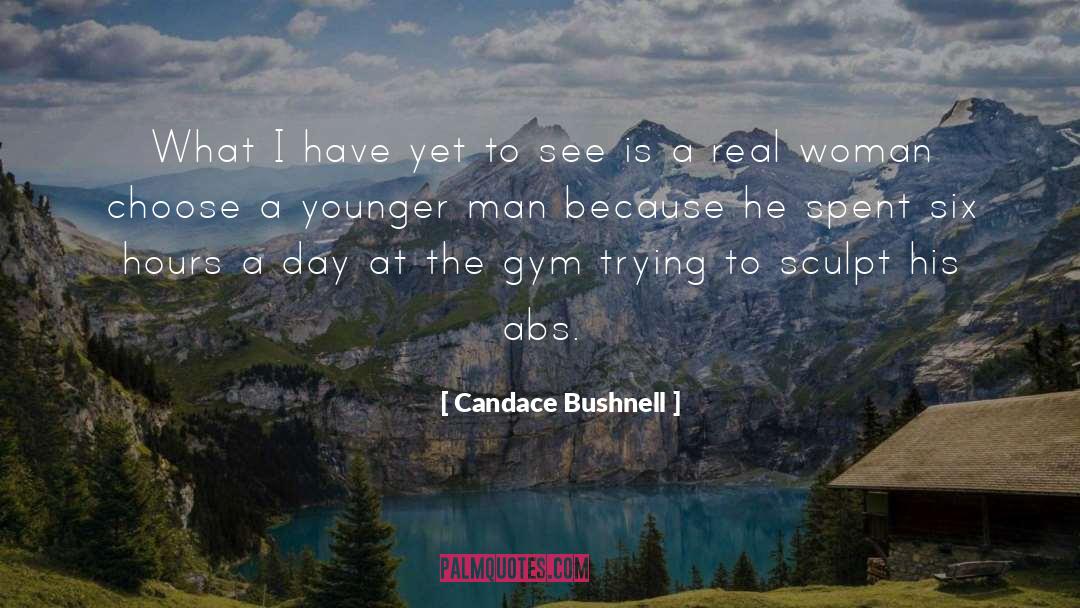 Real Talent quotes by Candace Bushnell