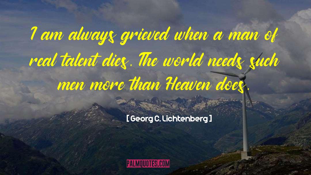 Real Talent quotes by Georg C. Lichtenberg