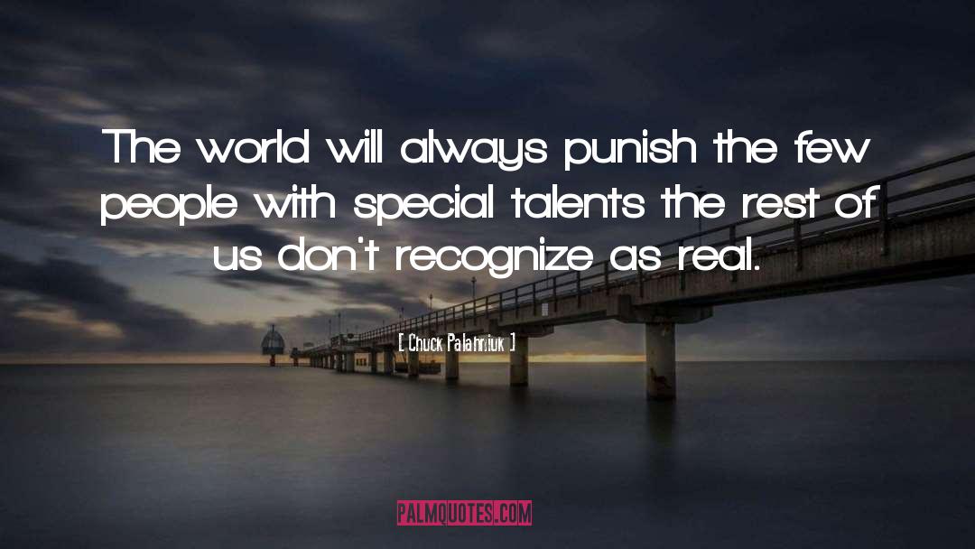 Real Talent quotes by Chuck Palahniuk