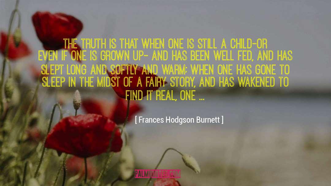 Real Talk quotes by Frances Hodgson Burnett